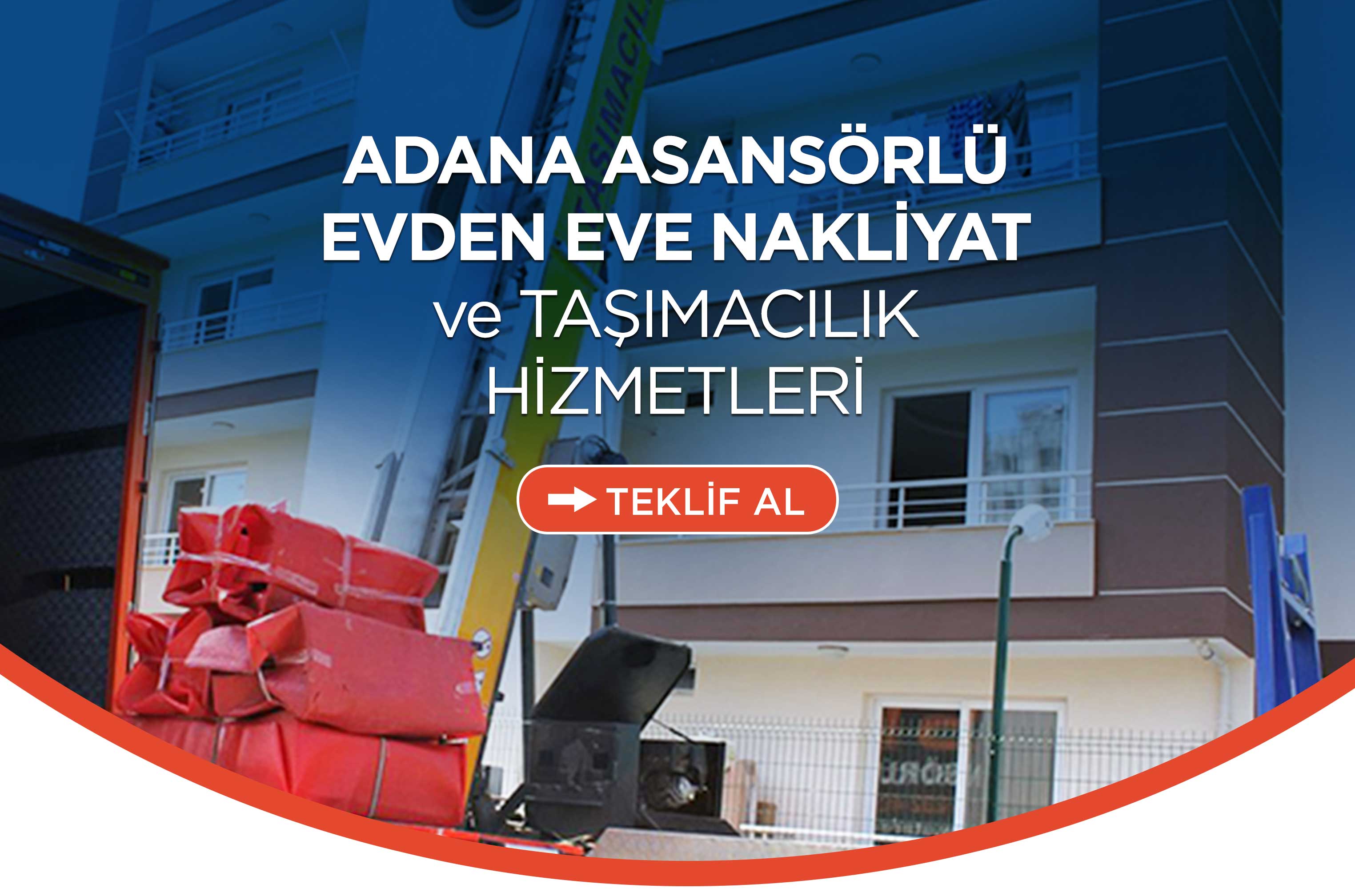 Adana Evden Eve Nakliyat - Adana Prestij Nakliyat