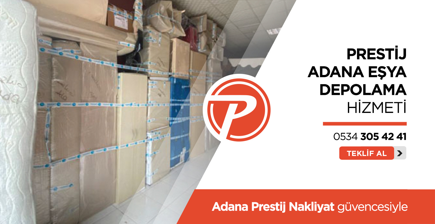Adana Evden Eve Nakliyat - Adana Prestij Nakliyat